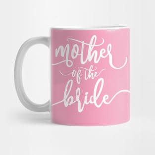 Simple Mother of the Bride Wedding Calligraphy Mug